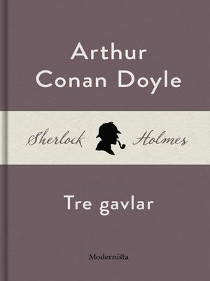 cover image of Tre gavlar (En Sherlock Holmes-novell)